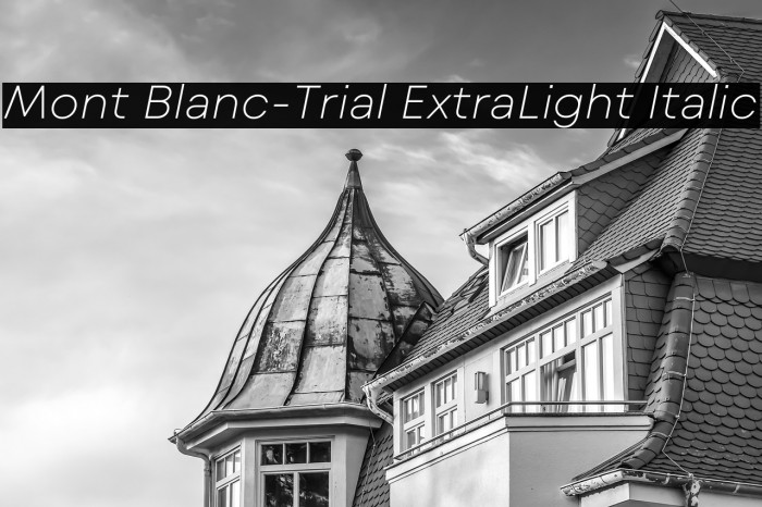 Mont Blanc-Trial ExtraLight Italic Example 3