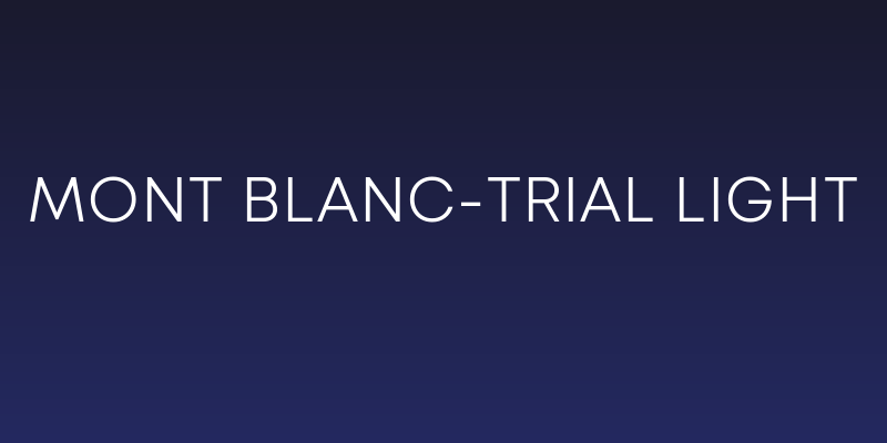 Mont Blanc-Trial Light Social Header