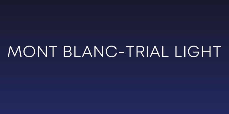 Mont Blanc-Trial Light Social Header