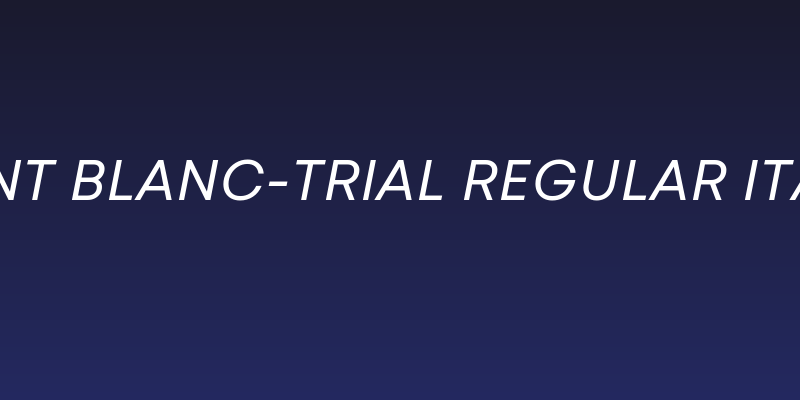 Mont Blanc-Trial Regular Italic Social Header