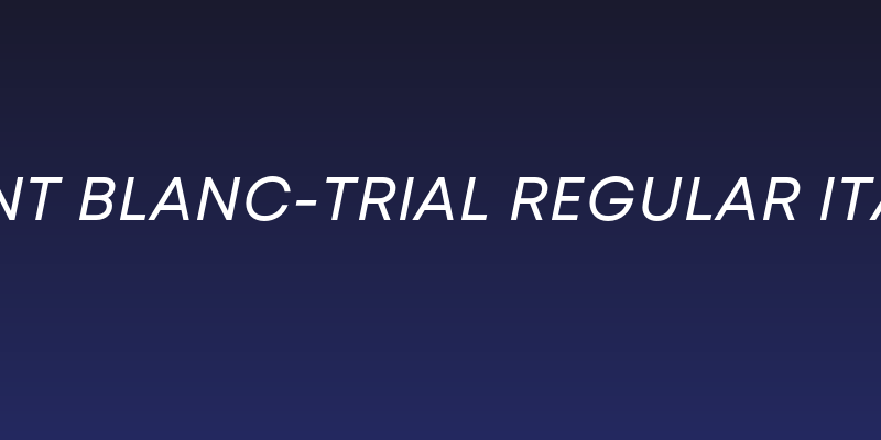 Mont Blanc-Trial Regular Italic Social Header