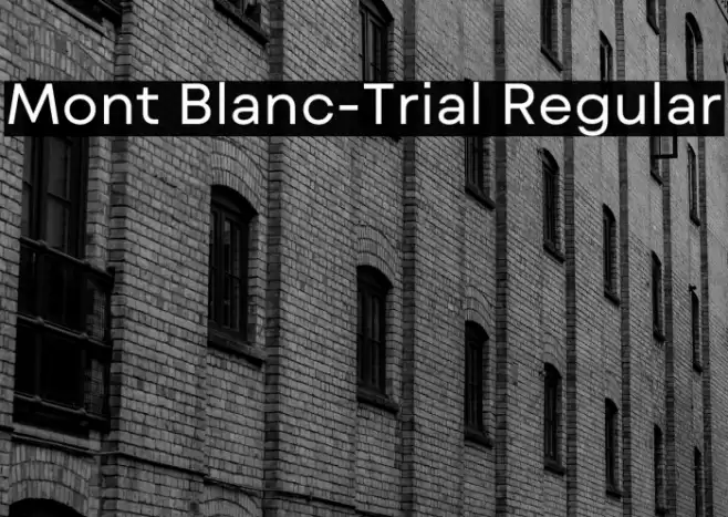 Mont Blanc-Trial Regular Font examples