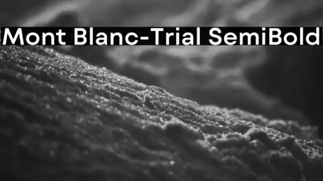 Mont Blanc-Trial SemiBold Font examples