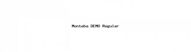 Monteba DEMO Regular  les polices de caract&egrave;res gratuit t�l�charger