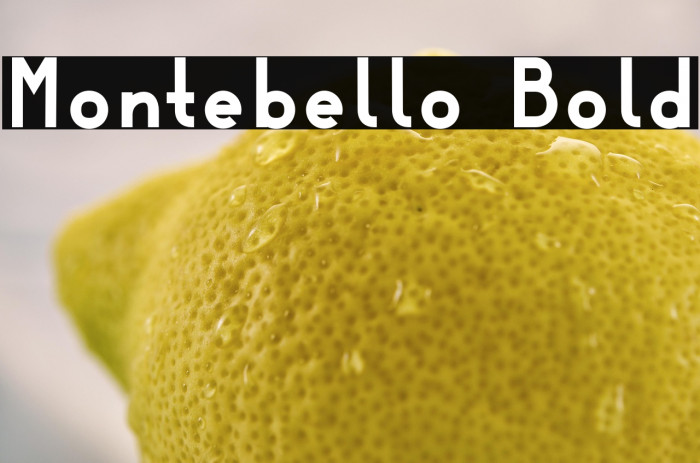 Montebello Bold Example 3