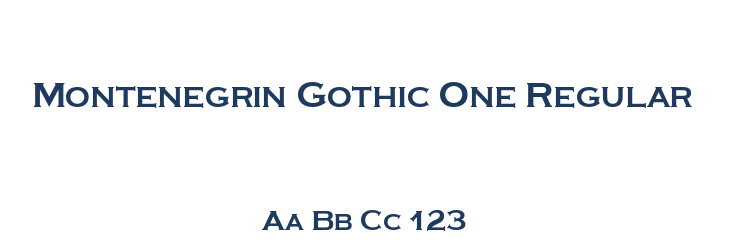 Montenegrin Gothic One Regular Font Preview