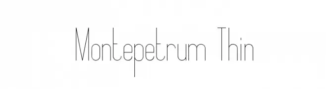 Montepetrum Thin  フリーフォントのダウンロード