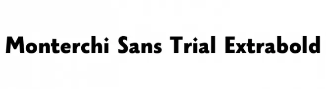 Monterchi Sans Trial Extrabold  font caratteri gratis