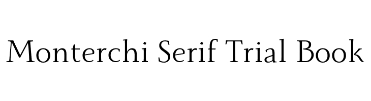Monterchi Serif Trial Book  font caratteri gratis