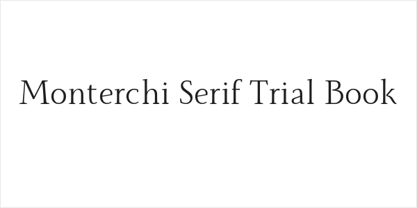 Monterchi Serif Trial Book Logo