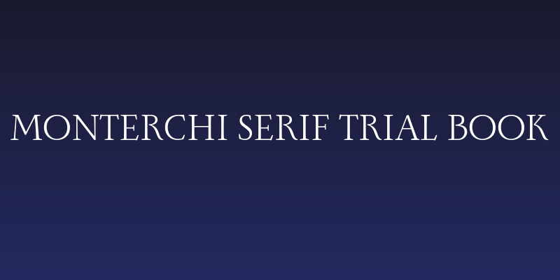 Monterchi Serif Trial Book Social Header
