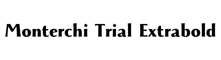 Monterchi Trial Extrabold  font caratteri gratis