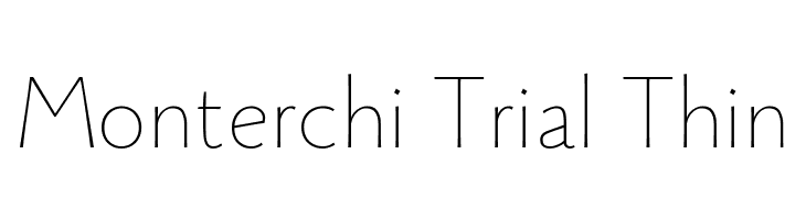 Monterchi Trial Thin  フリーフォントのダウンロード