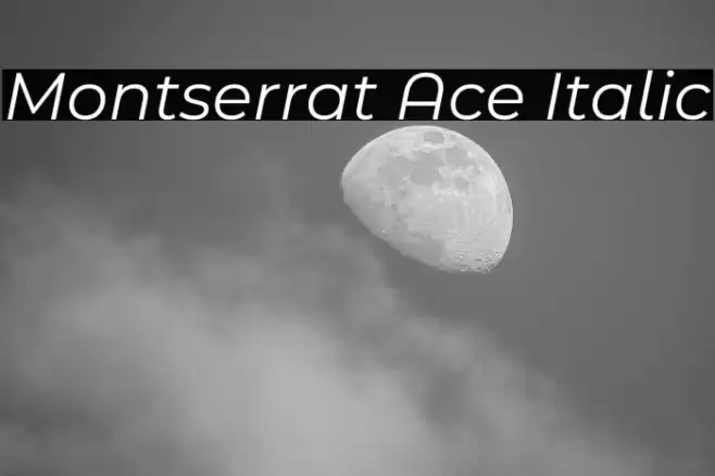 Montserrat Ace Italic Font examples