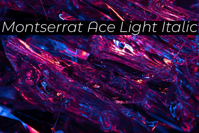 Montserrat Ace Light Italic Example 2