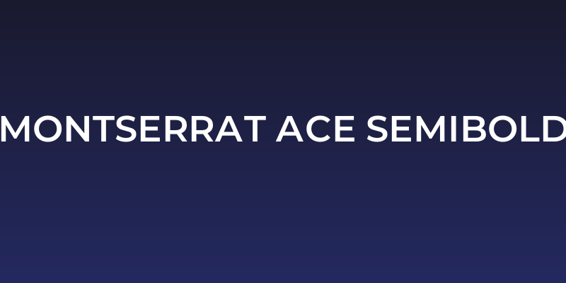 Montserrat Ace SemiBold Social Header