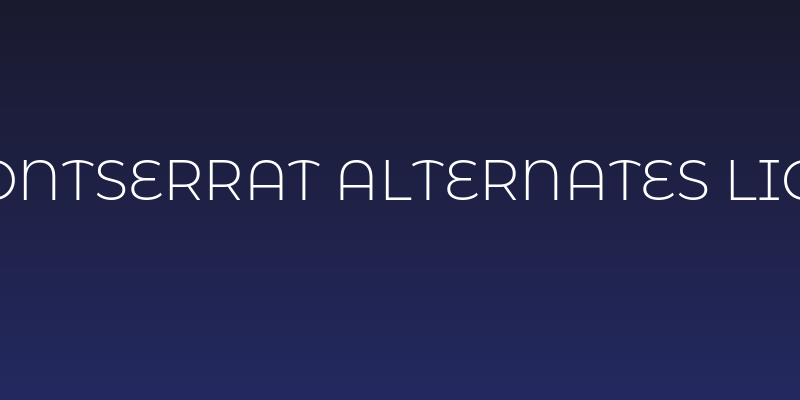 Montserrat Alternates Light Social Header