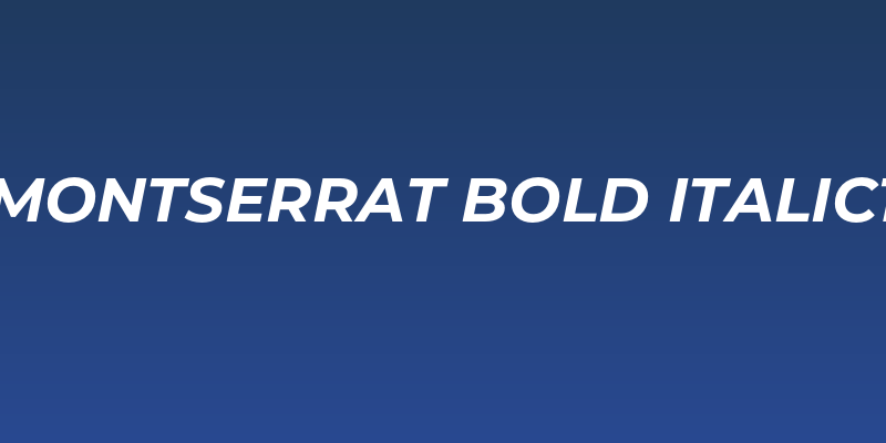 Montserrat Bold Italic1 Social Header