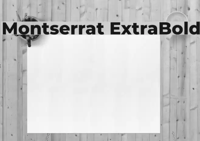 Montserrat ExtraBold Font examples