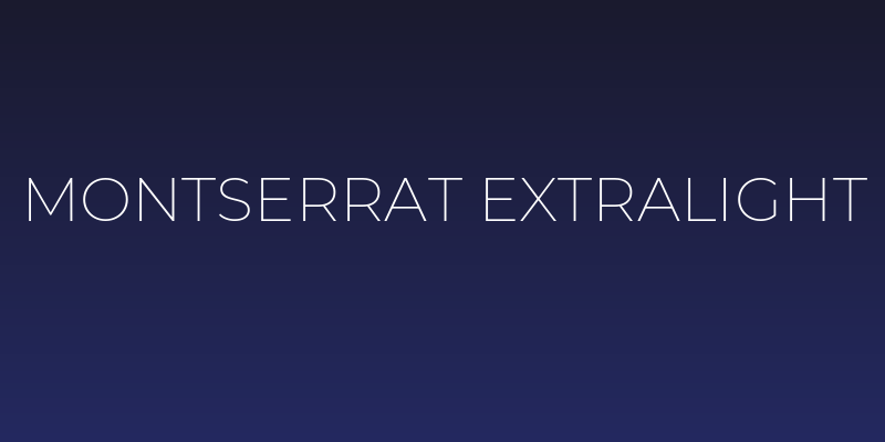 Montserrat ExtraLight Social Header