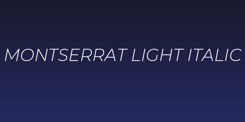 Montserrat Light Italic Social Header