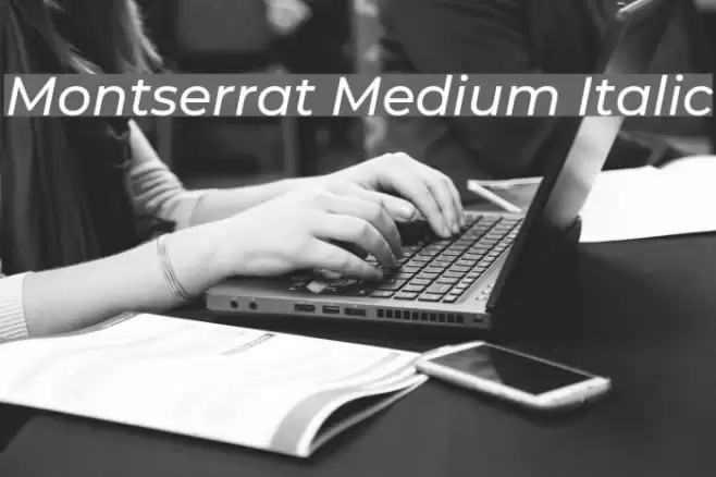 Montserrat Medium Italic Font examples