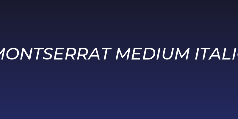 Montserrat Medium Italic Social Header