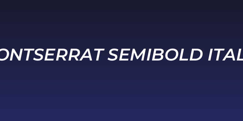 Montserrat SemiBold Italic Social Header