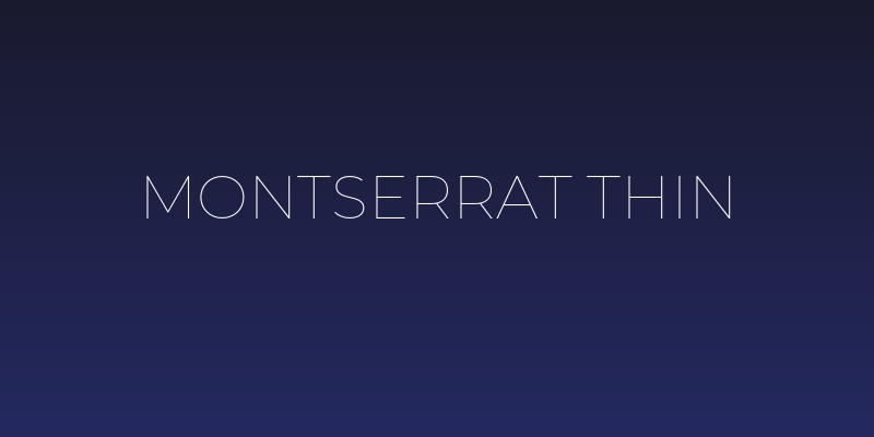 Montserrat Thin Social Header