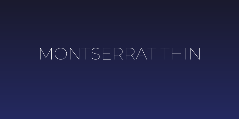 Montserrat Thin Social Header