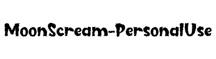Moon Scream -Personal Use  フリーフォントのダウンロード