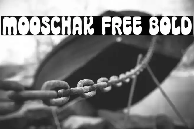 Mooschak Free Bold Example 2