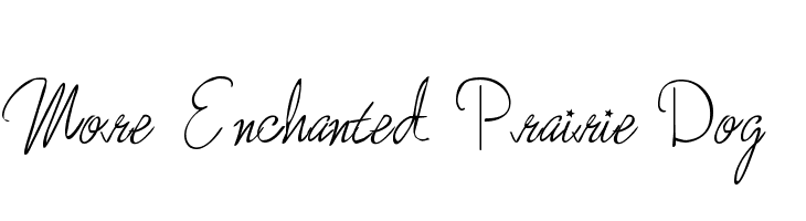 More Enchanted Prairie Dog Font