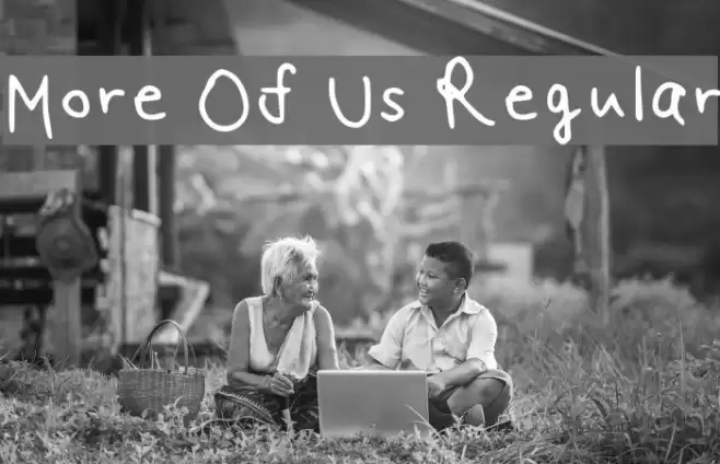 More Of Us Regular Font examples