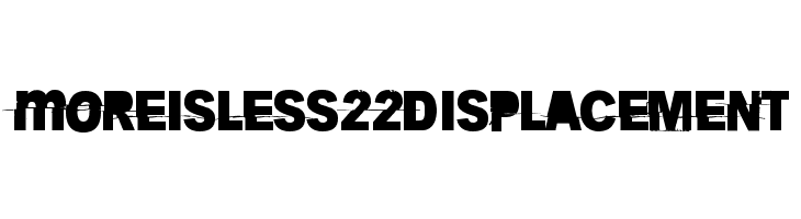 More is less 22 Displacement  नि: शुल्क फ़ॉन्ट्स डाउनलोड