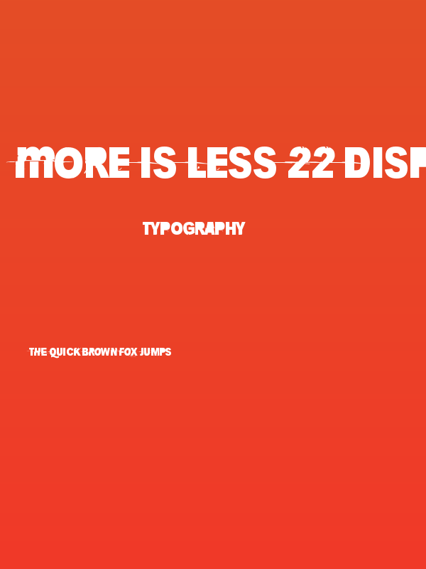 More is less 22 Displacement Poster