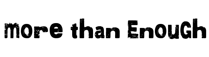 More than Enough  Free Fonts Download