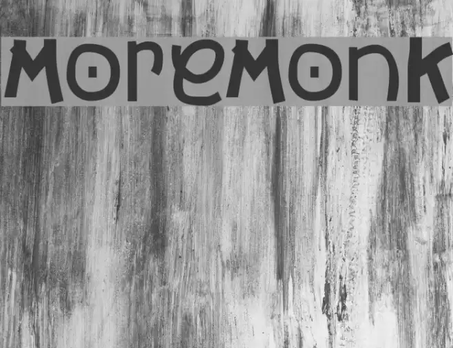 MoreMonK Font examples