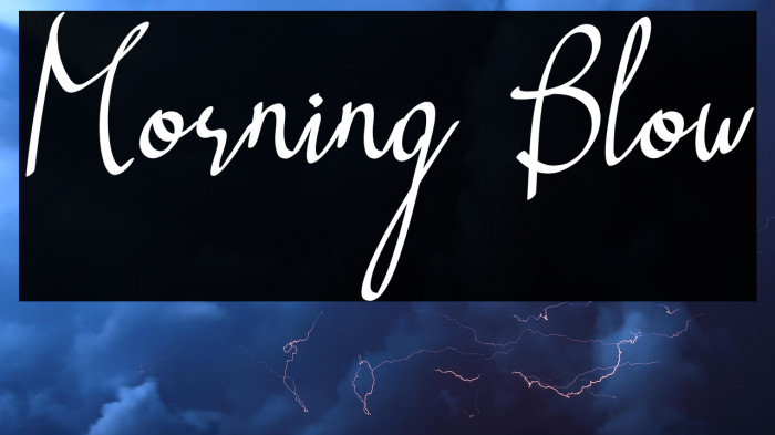 Morning Blow Example 2