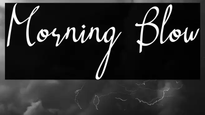 Morning Blow Example 2