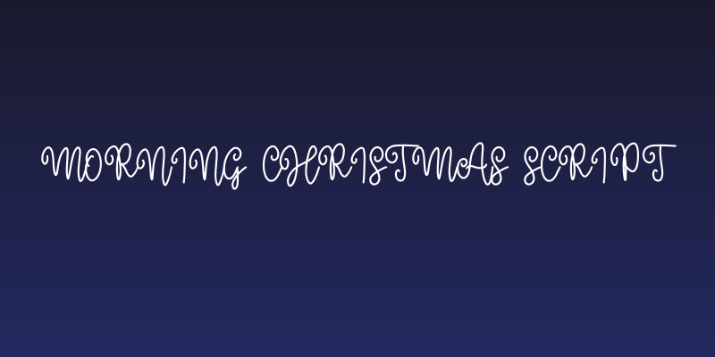 Morning Christmas Script Social Header