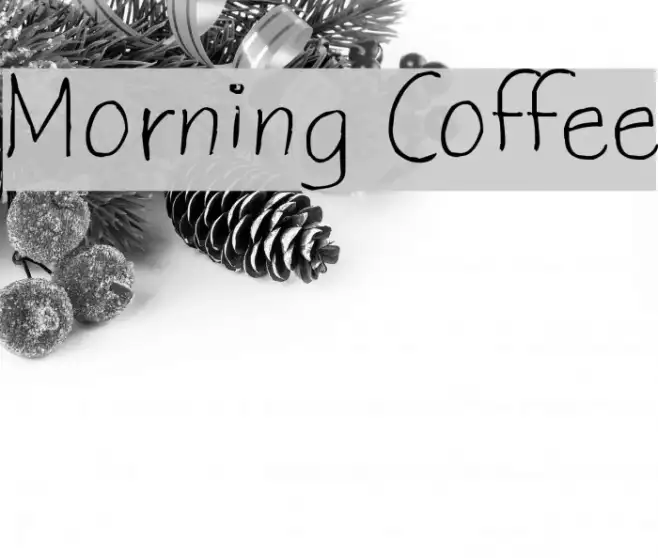 Morning Coffee Example 3