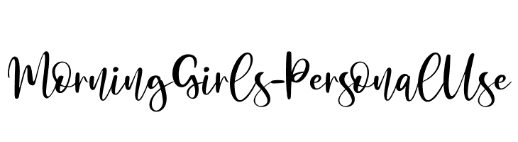 Morning Girls - Personal Use  Free Fonts Download