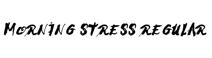 Morning Stress Regular  नि: शुल्क फ़ॉन्ट्स डाउनलोड