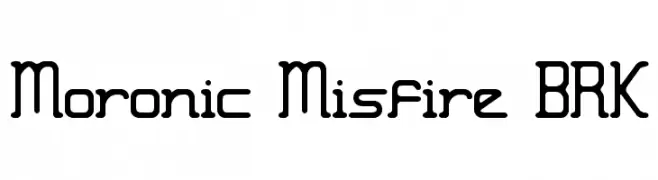 Moronic Misfire BRK  baixar fontes gratis