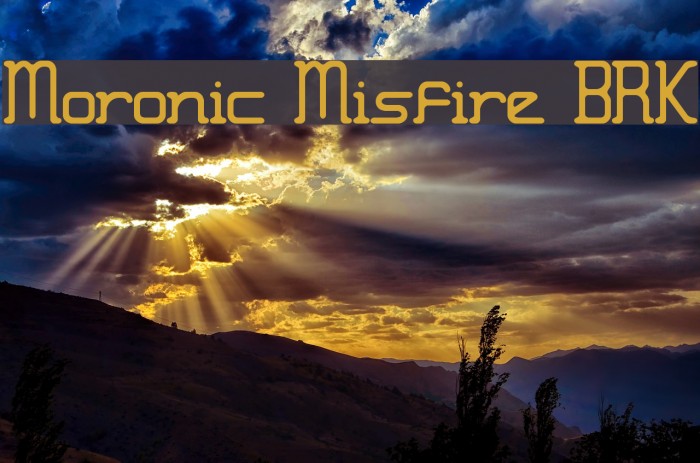 Moronic Misfire BRK Example 1