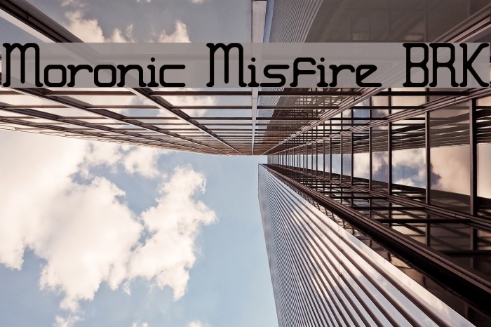 moronicmisfirebrk字体