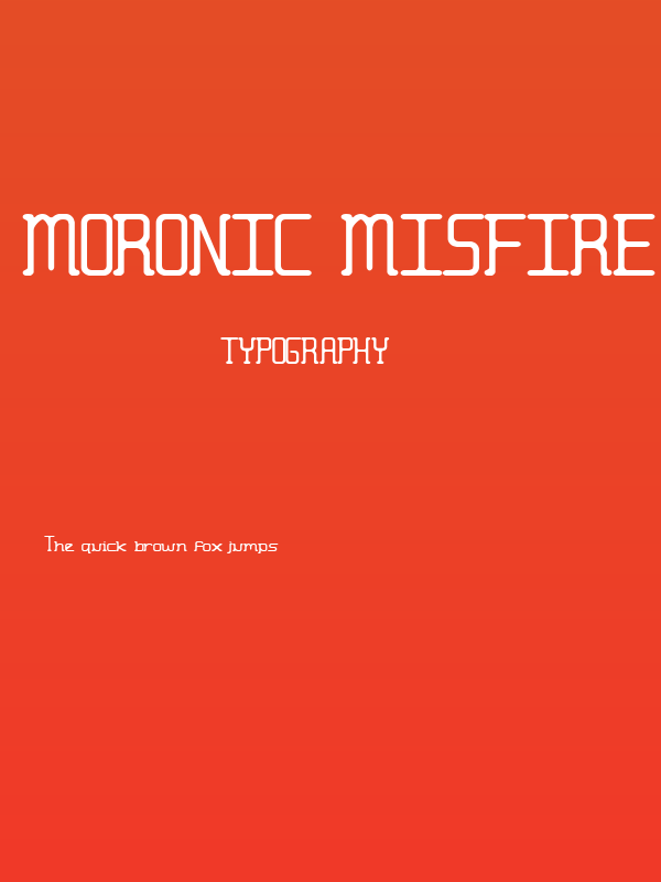 Moronic Misfire BRK Poster