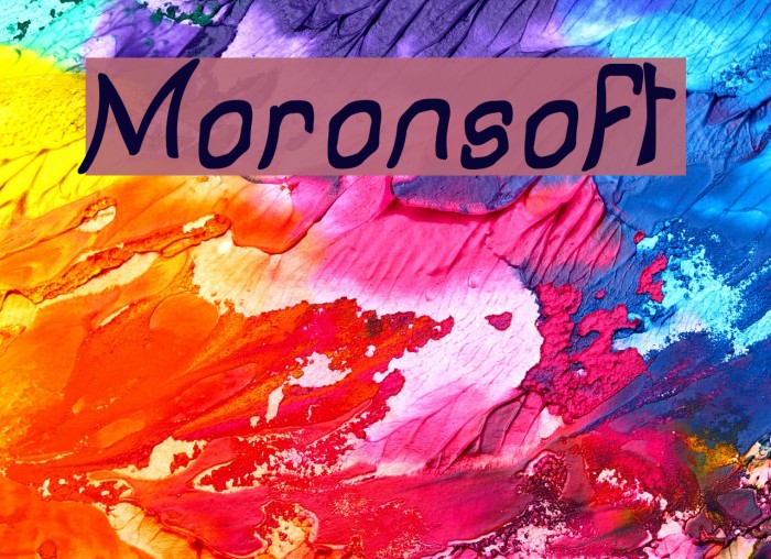 Moronsoft Font examples