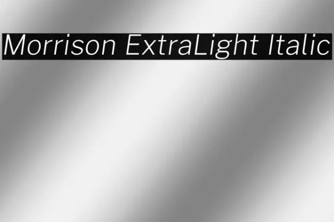 Morrison ExtraLight Italic Example 3
